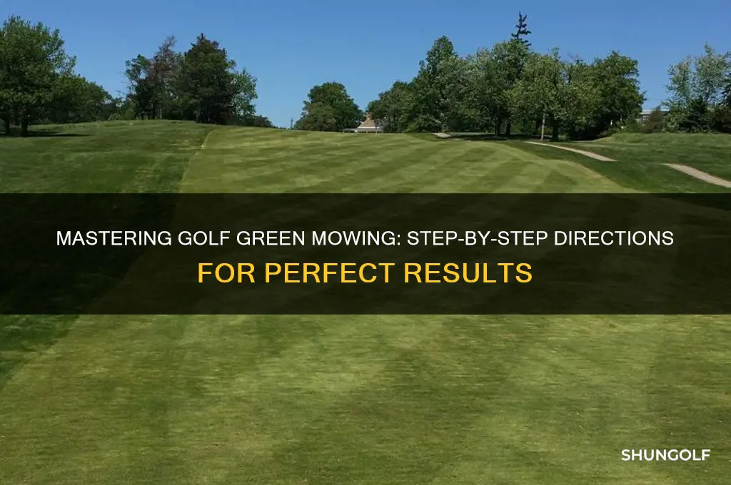 how to mow golf greens with directions