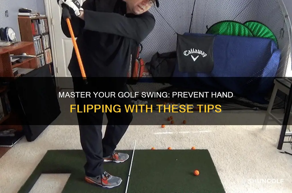 how to not flip your hands in golf