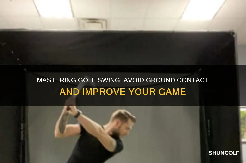 how to not hit the ground in golf