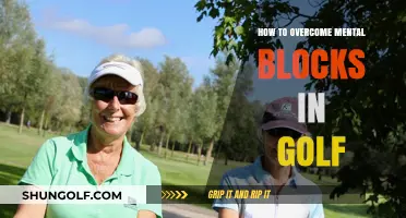 Master Your Mind: Strategies to Overcome Mental Blocks in Golf