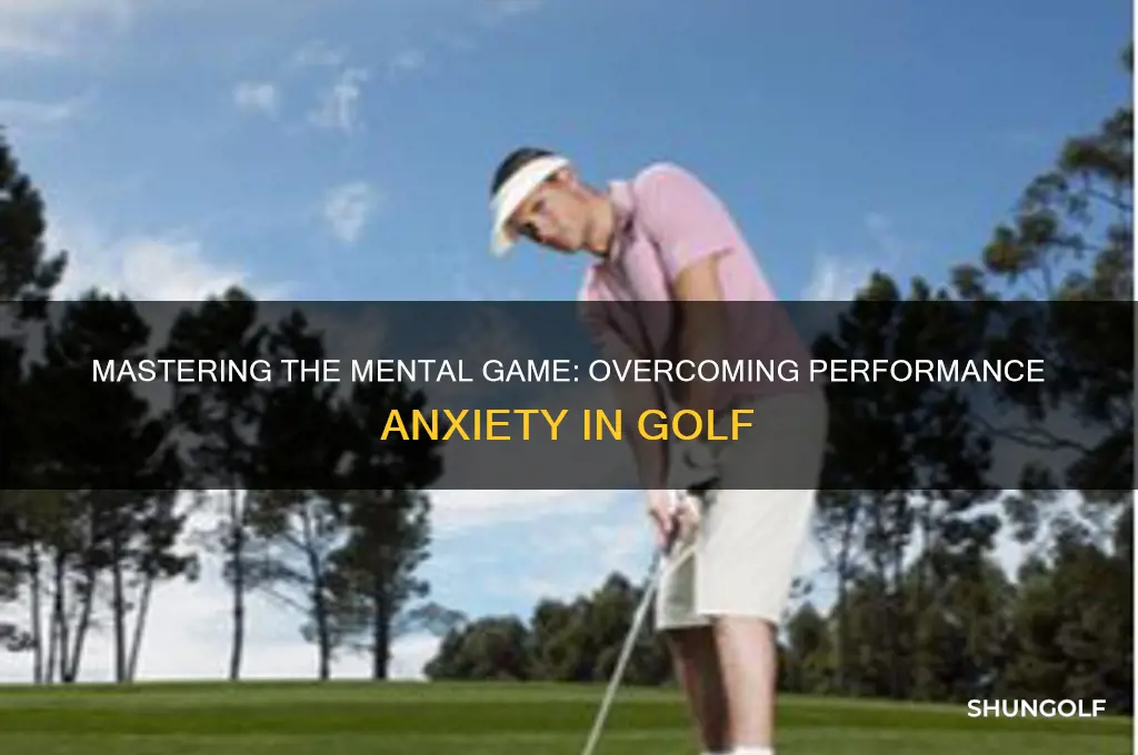 how to overcome performance anxiety in golf