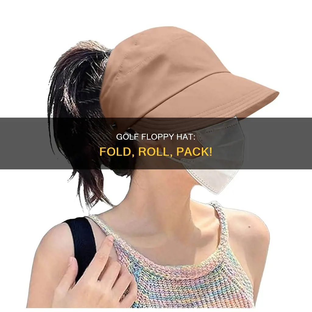 how to pack golf floppy hat