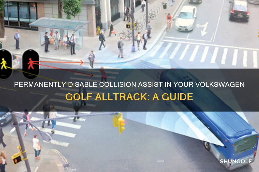 how to permeanentaly turn off collison assist volkswagen golf alltrack