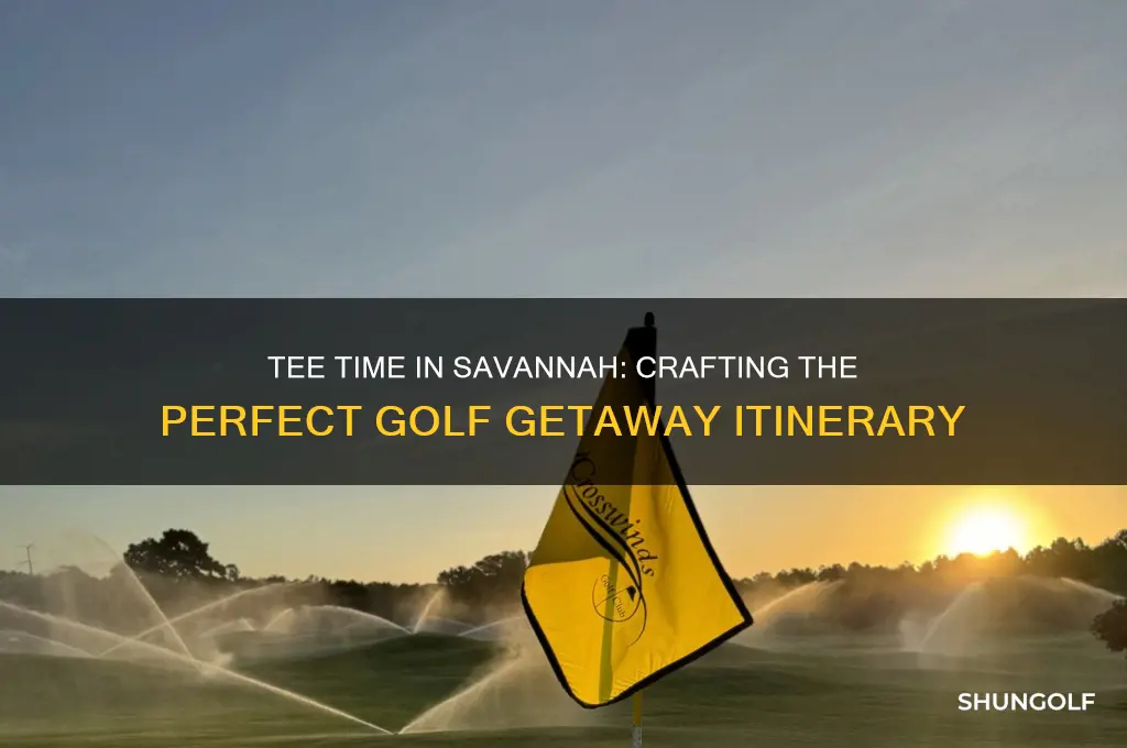 how to plan a golf itinerary near savannah ga
