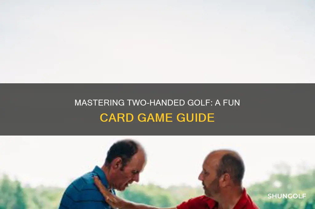 how to play 2 handed card game golf