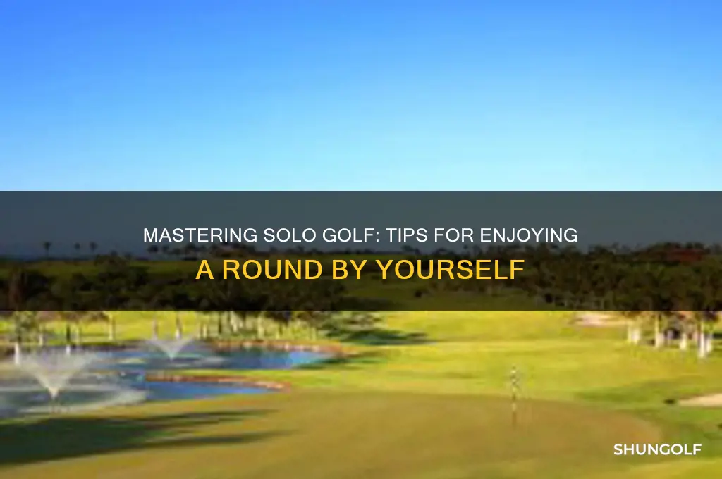 how to play a round of golf alone