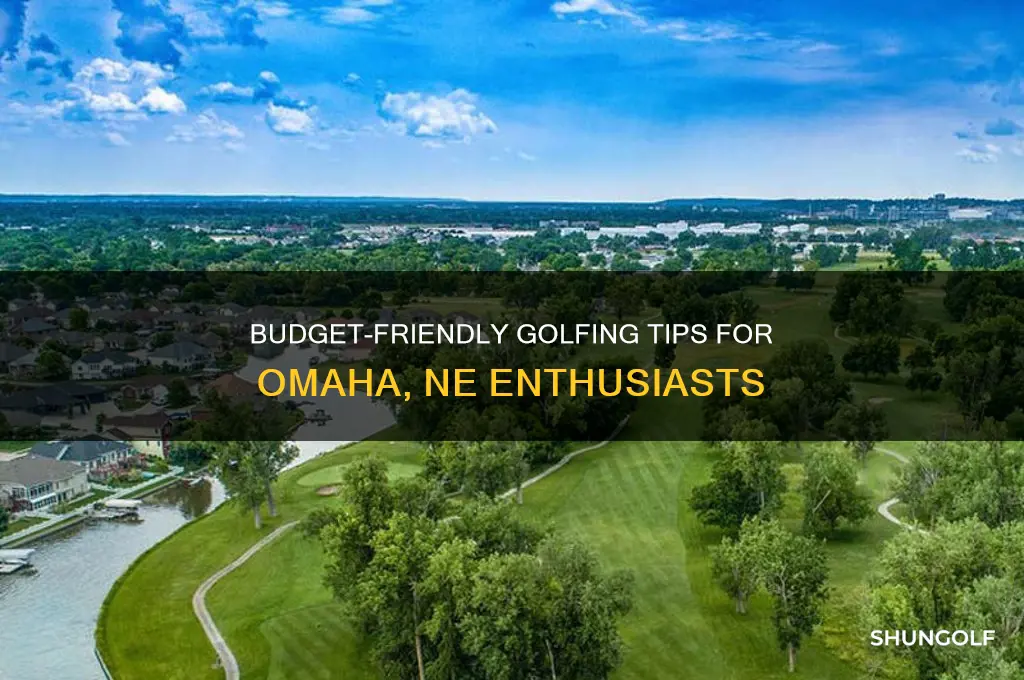 how to play affordable golf in omaha ne