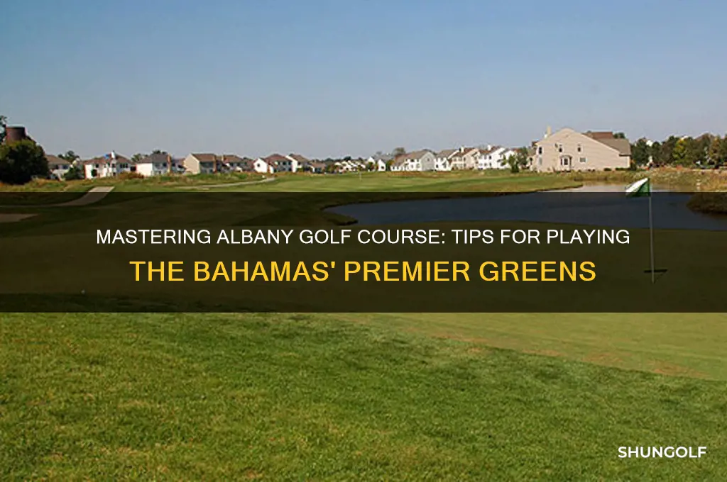 how to play albany golf course bahamas