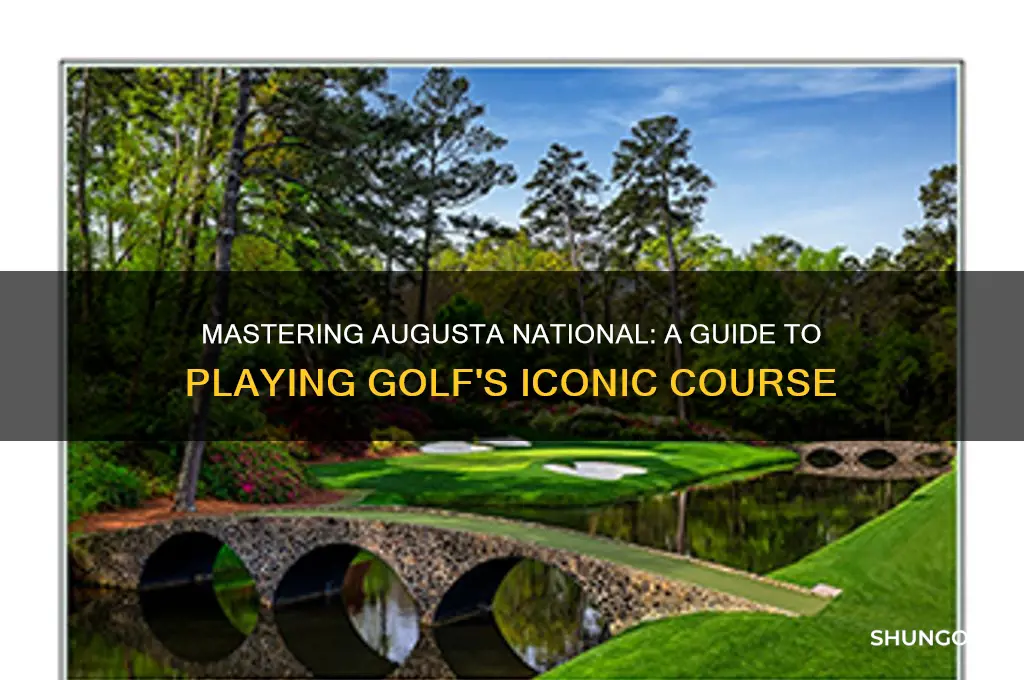 how to play at augusta national golf club