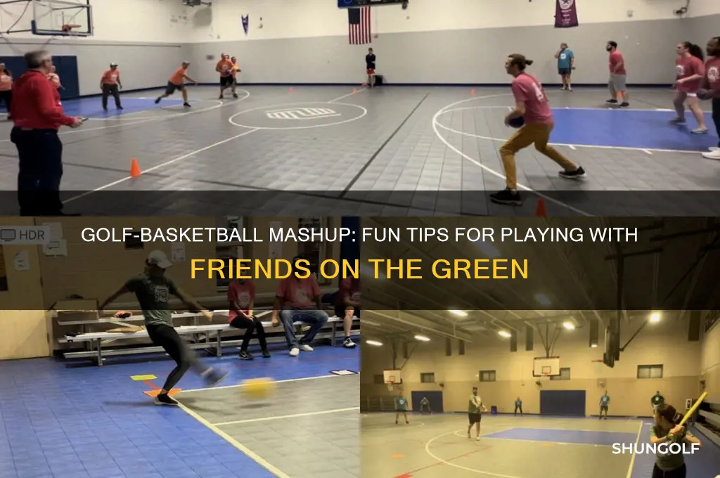 how to play baskteball on golf with friends
