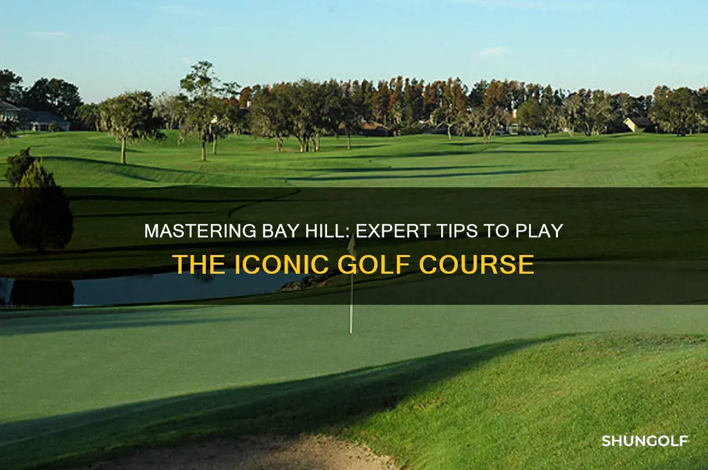 how to play bay hill golf course