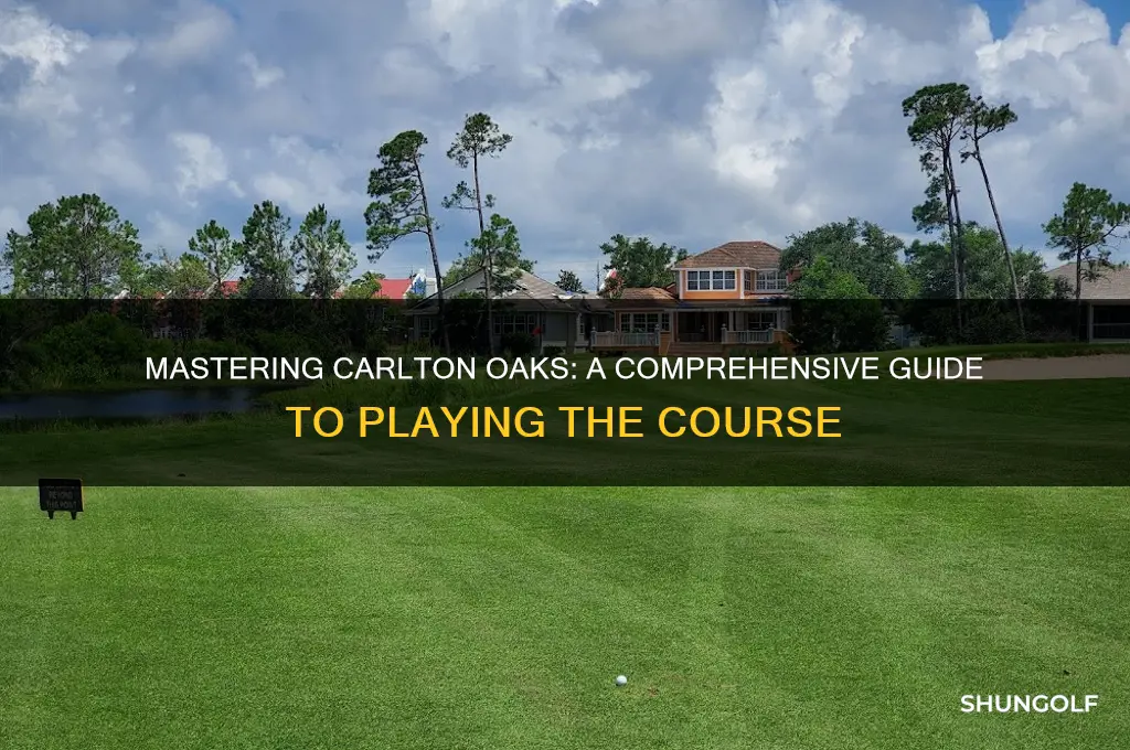 how to play carlton oaks golf course