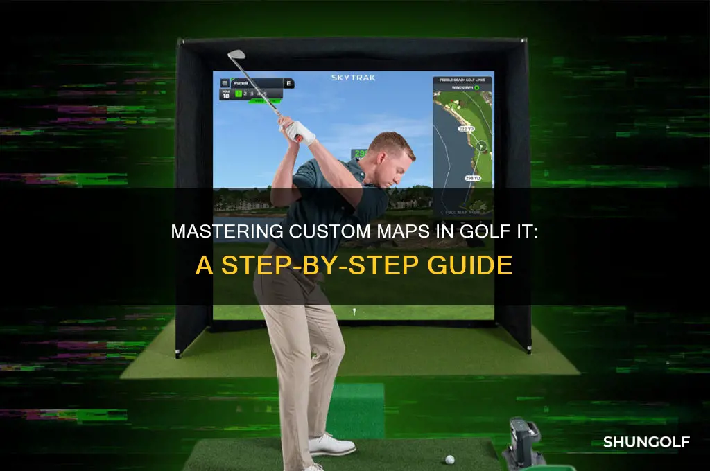 how to play custom maps golf it