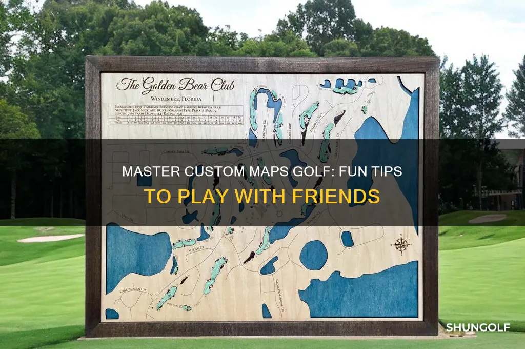 how to play custom maps golf with friends