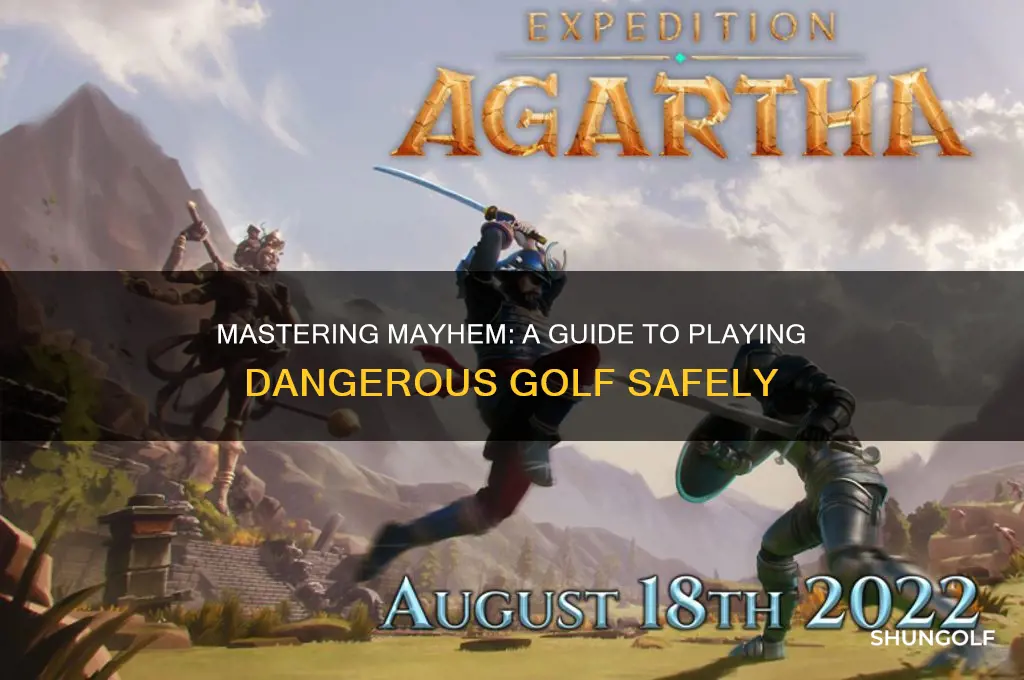 how to play dangerous golf