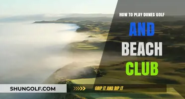 Mastering Dunes Golf & Beach Club: Tips for a Winning Game
