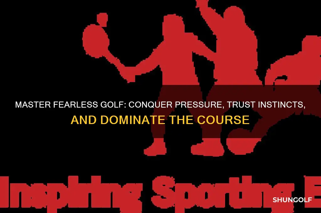 how to play fearless golf
