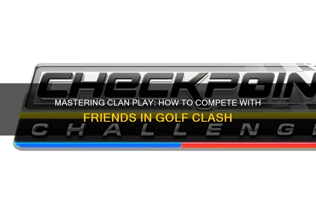how to play friends in clan on golf clash