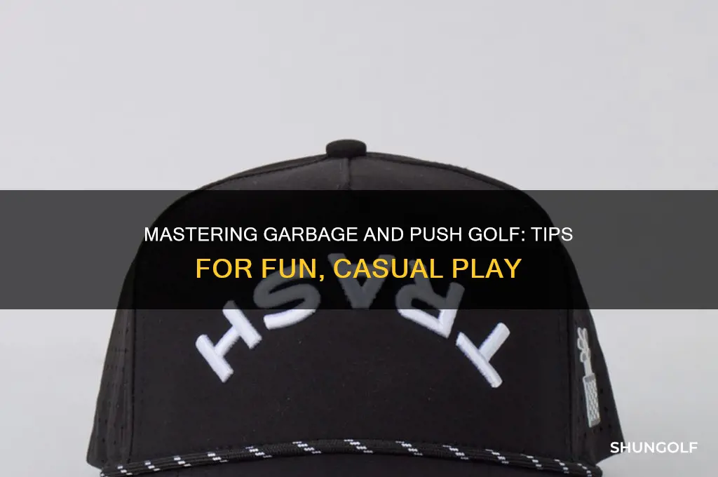 how to play garbage and push golf