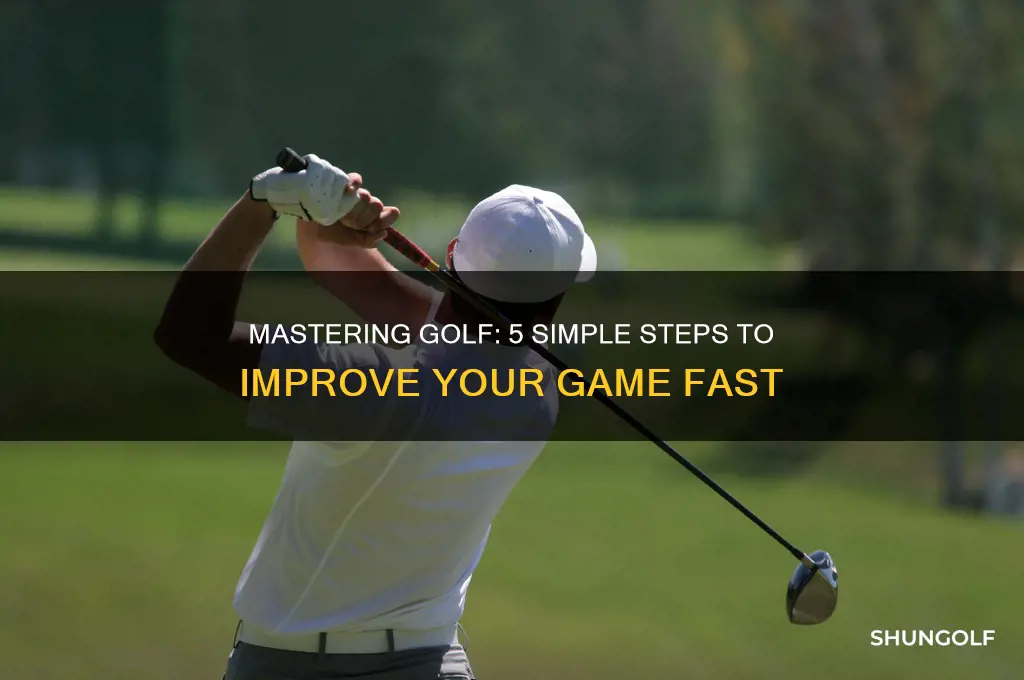 how to play golf 5 simple steps