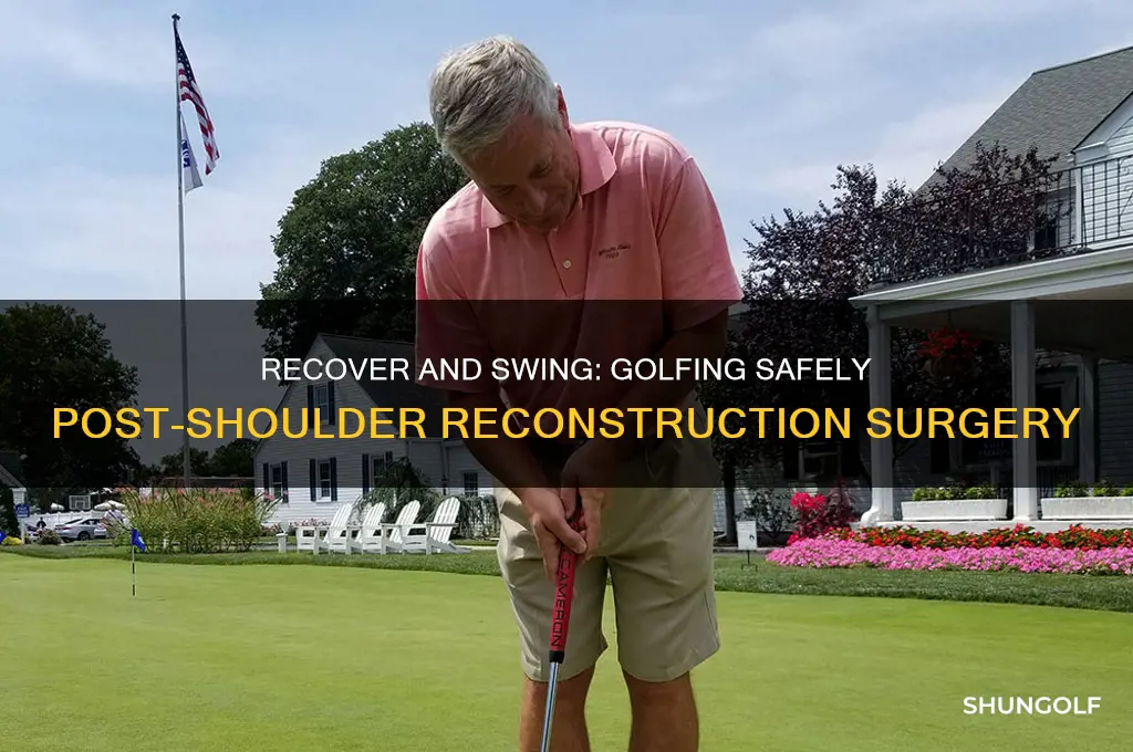 how to play golf after a shoulder reconstruction