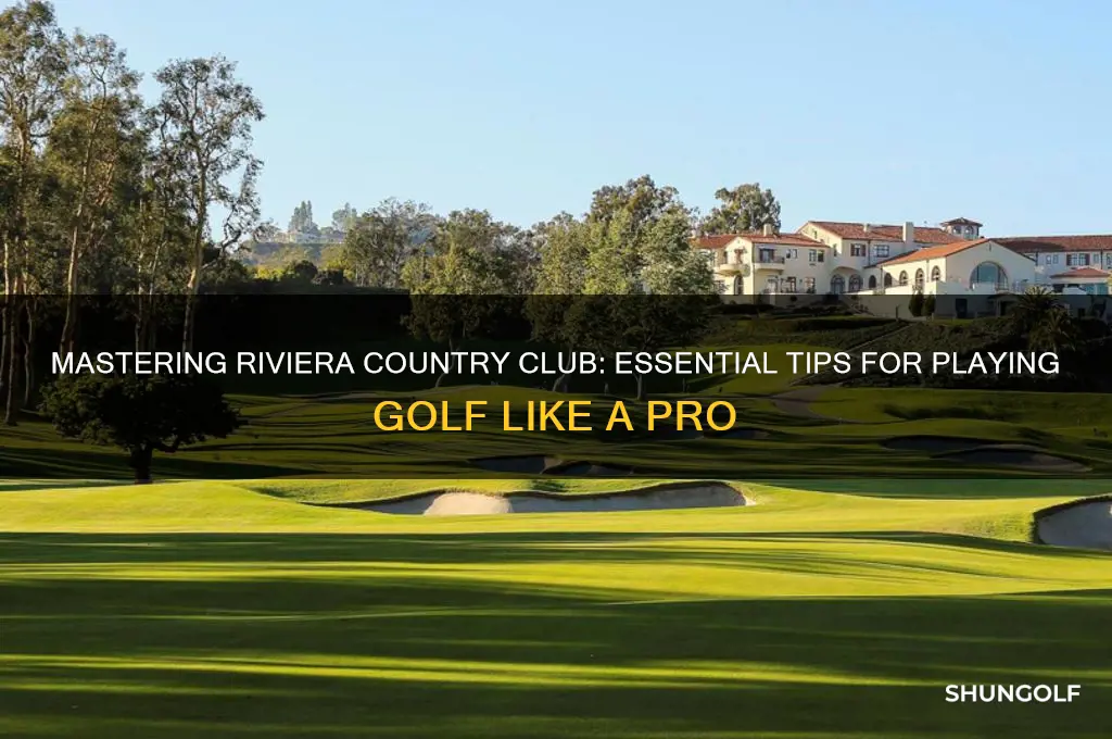 how to play golf at riviera country club
