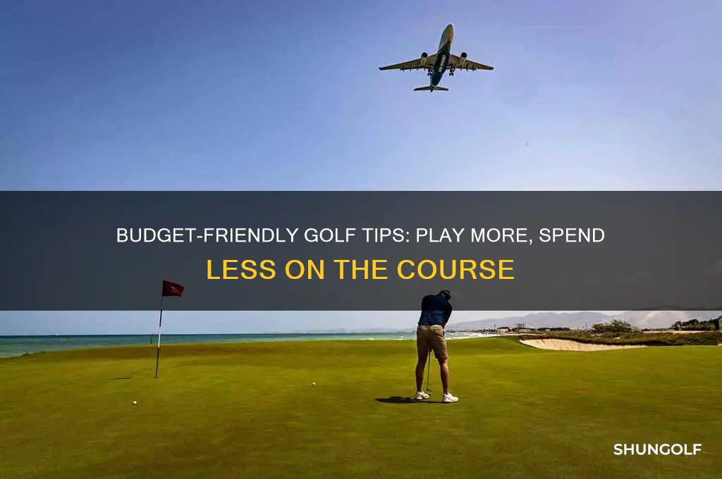 how to play golf for cheap