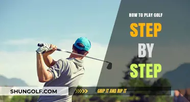 Mastering the Fairway: A Step-by-Step Guide to Playing Golf