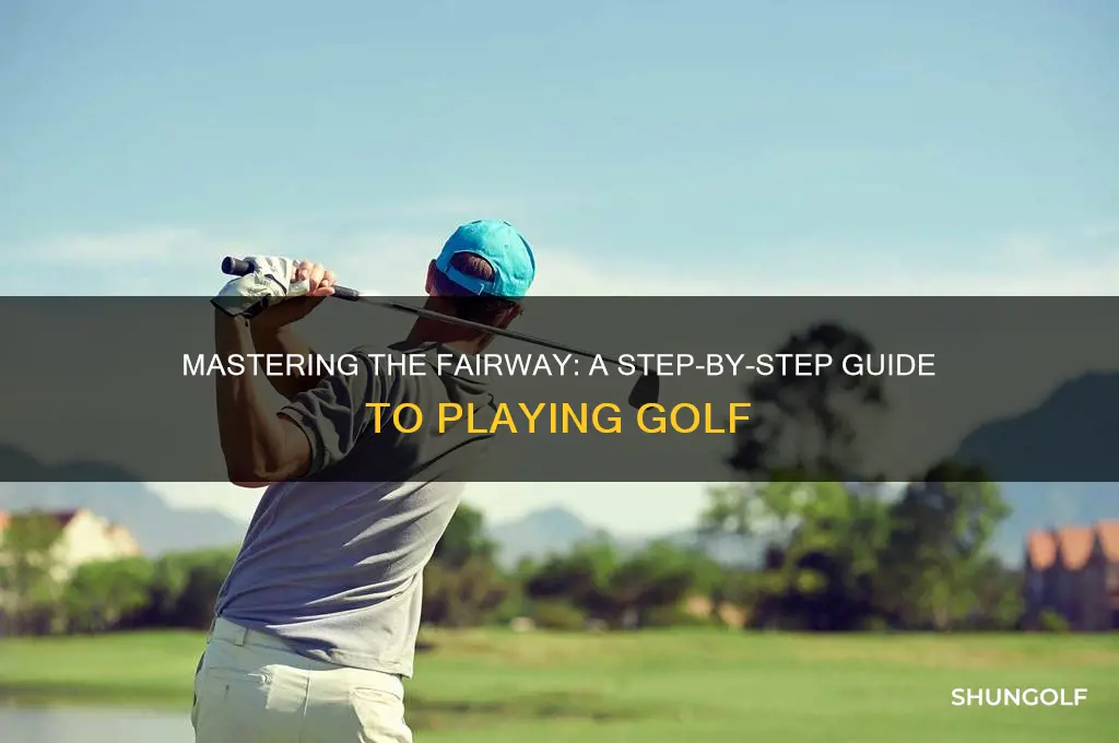 how to play golf step by step