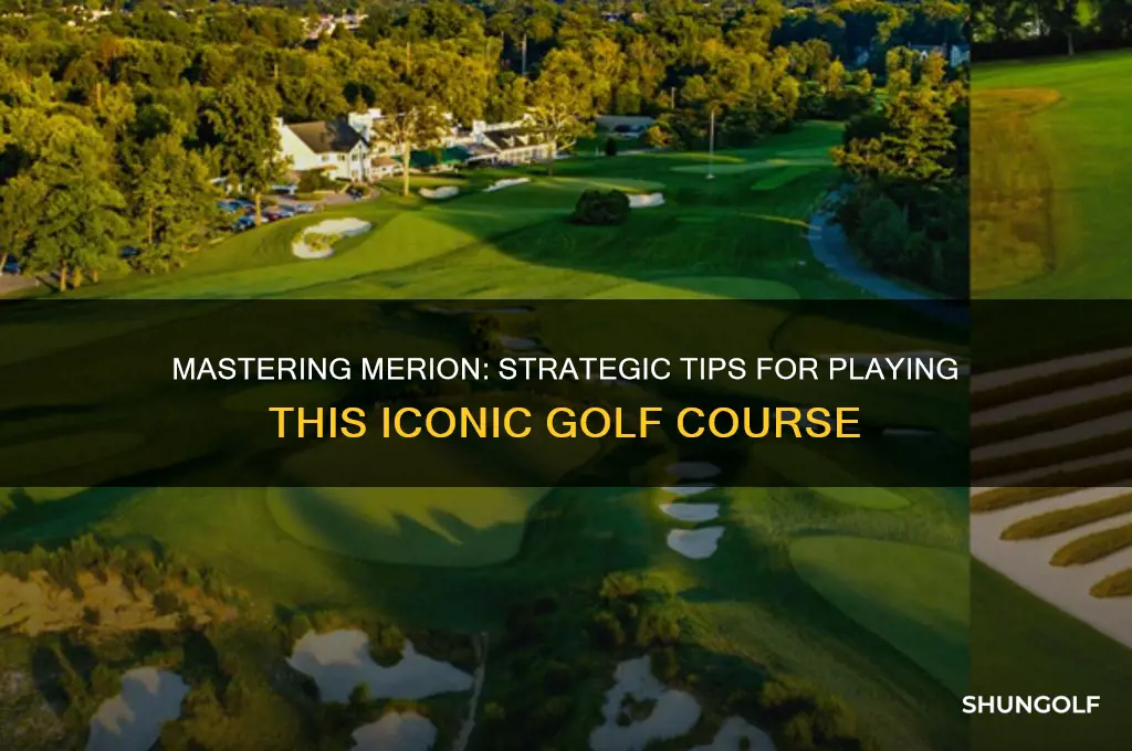 how to play merion golf course