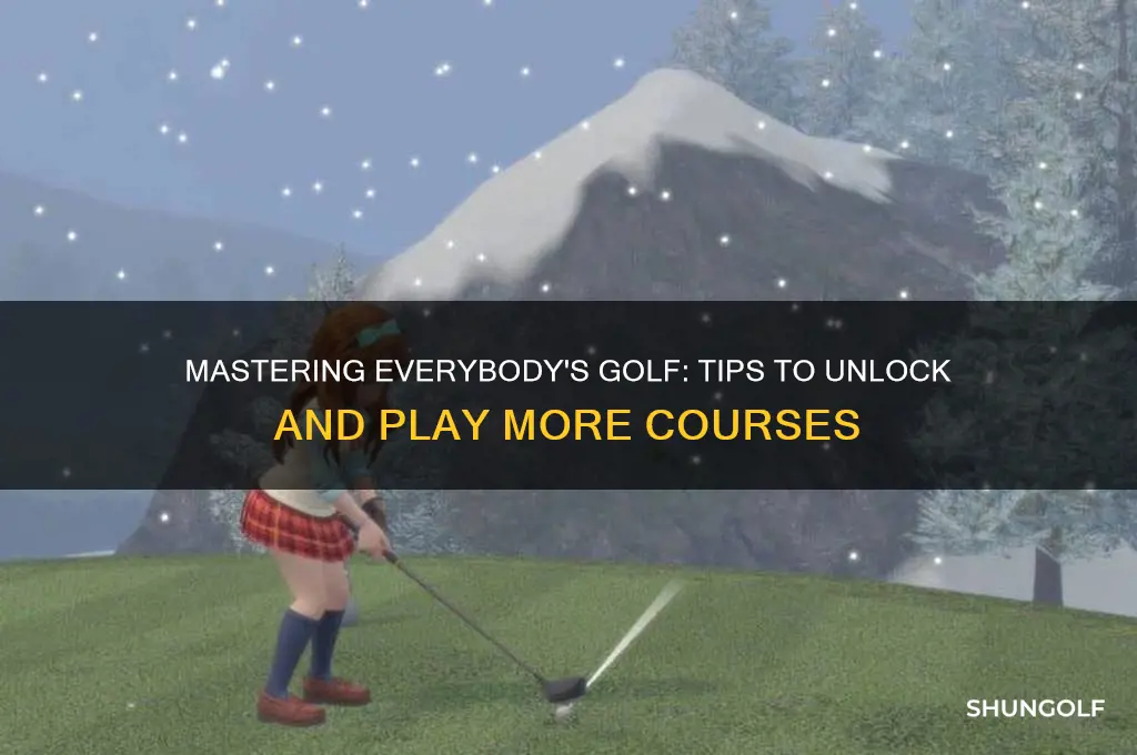 how to play more courses in everybody