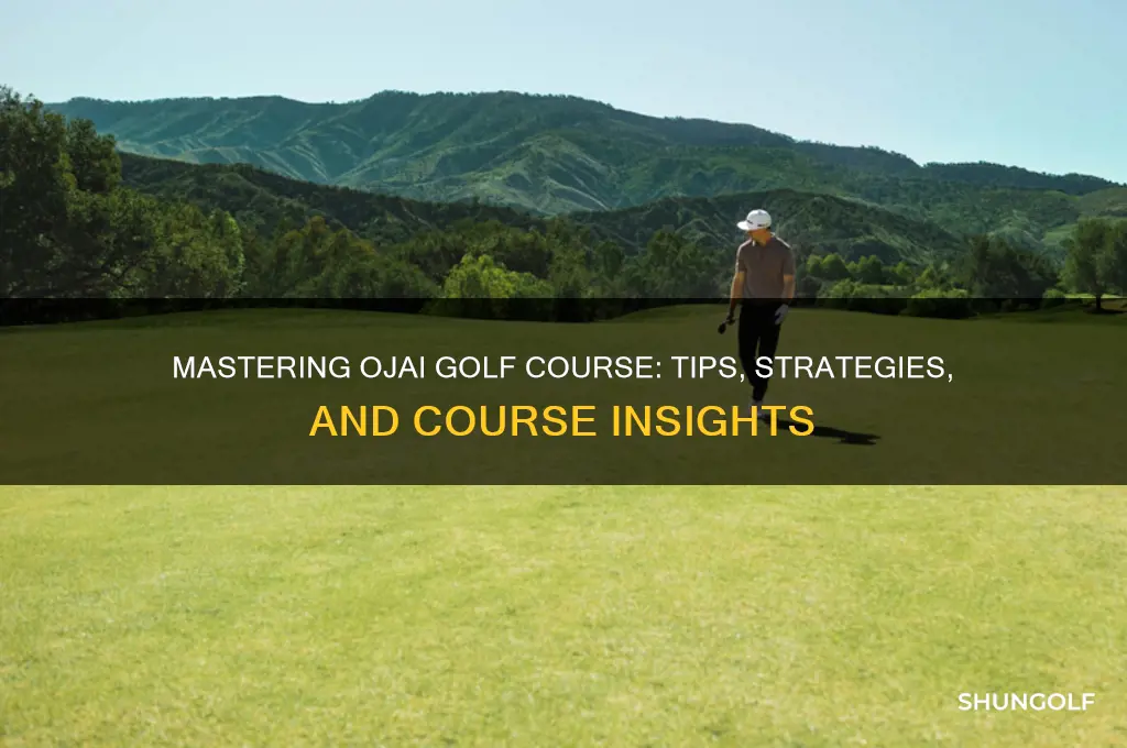 how to play ojai golf course