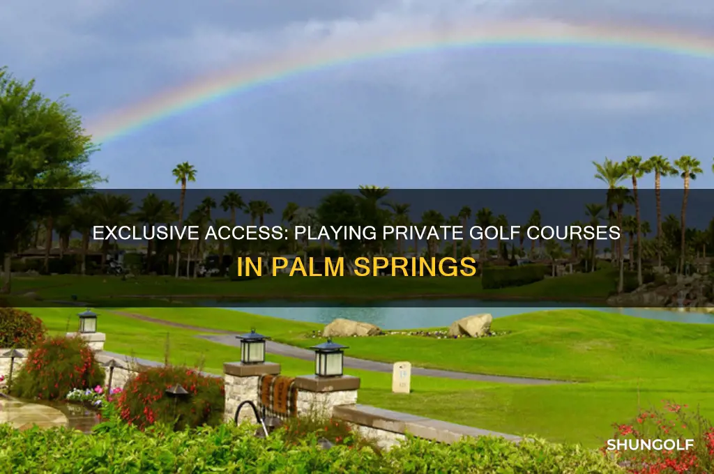 how to play private golf courses in palm springs