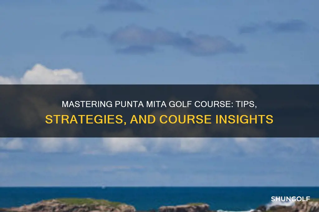 how to play punta mita golf course