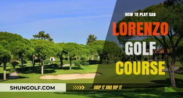 Mastering San Lorenzo: A Golfer's Guide to Playing the Course