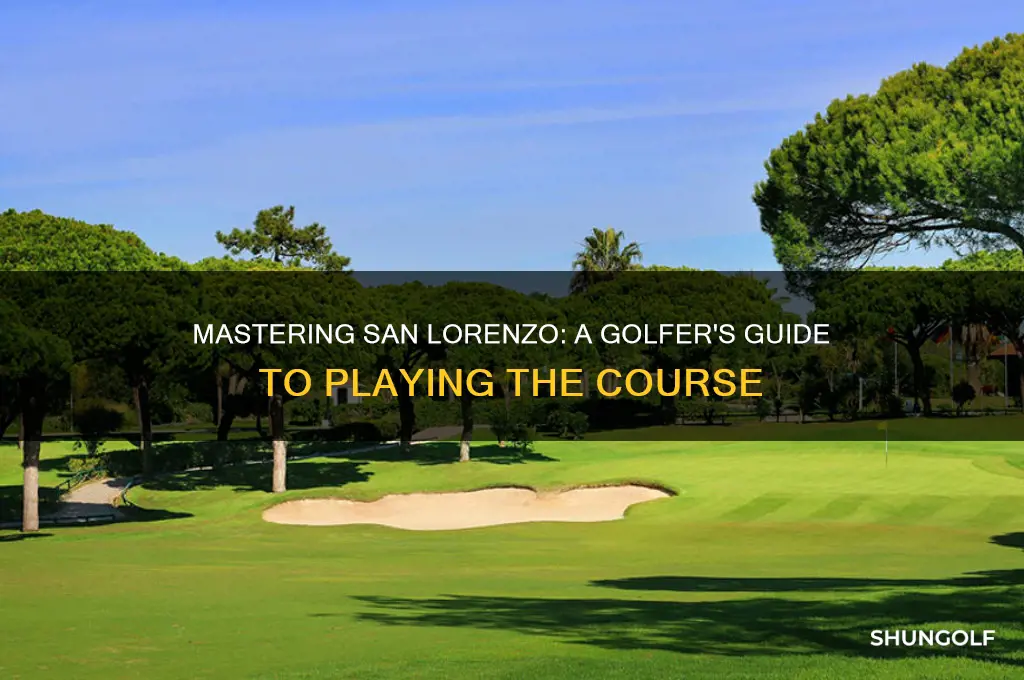 how to play san lorenzo golf course