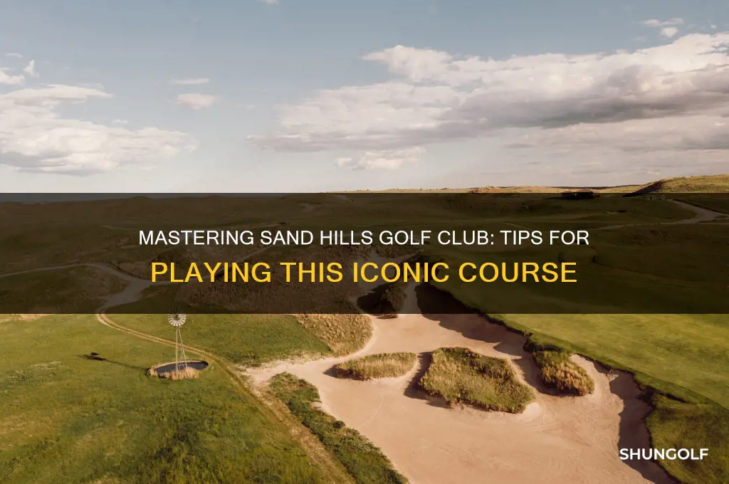 how to play sand hills golf club
