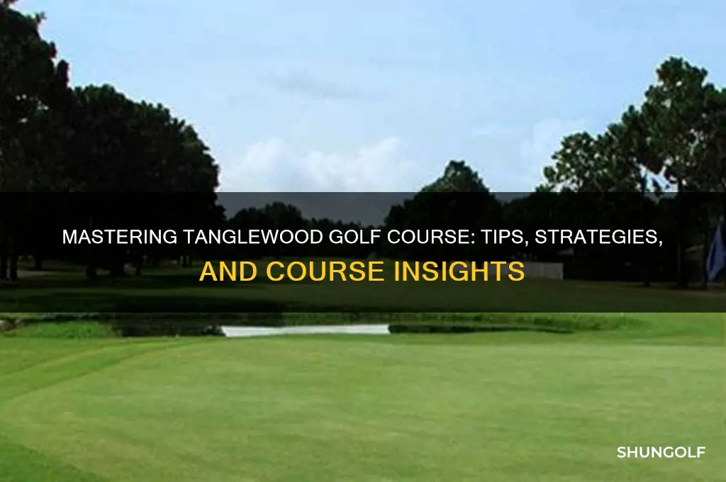 how to play tanglewood golf course