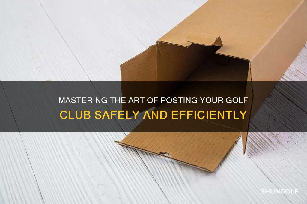 how to post a golf club