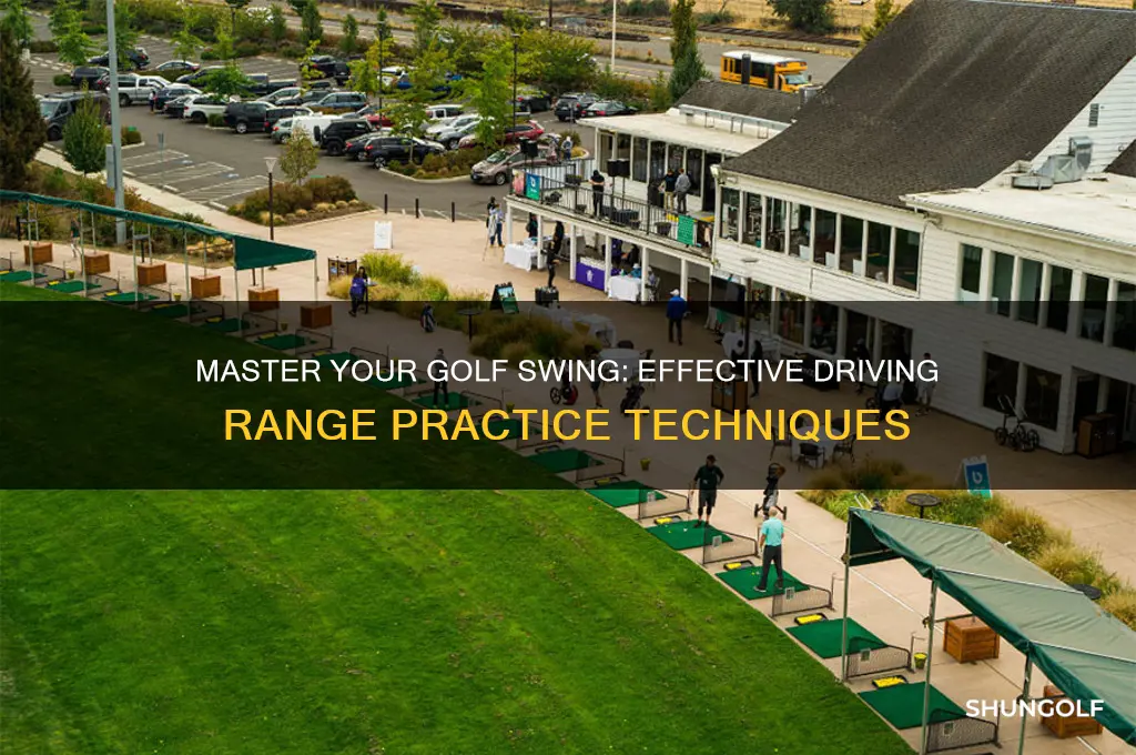 how to practice at a golf driving range