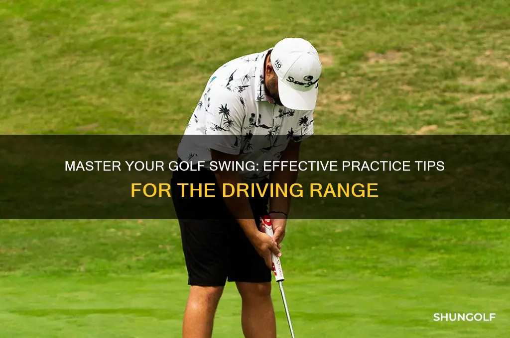 how to practice at the golf range
