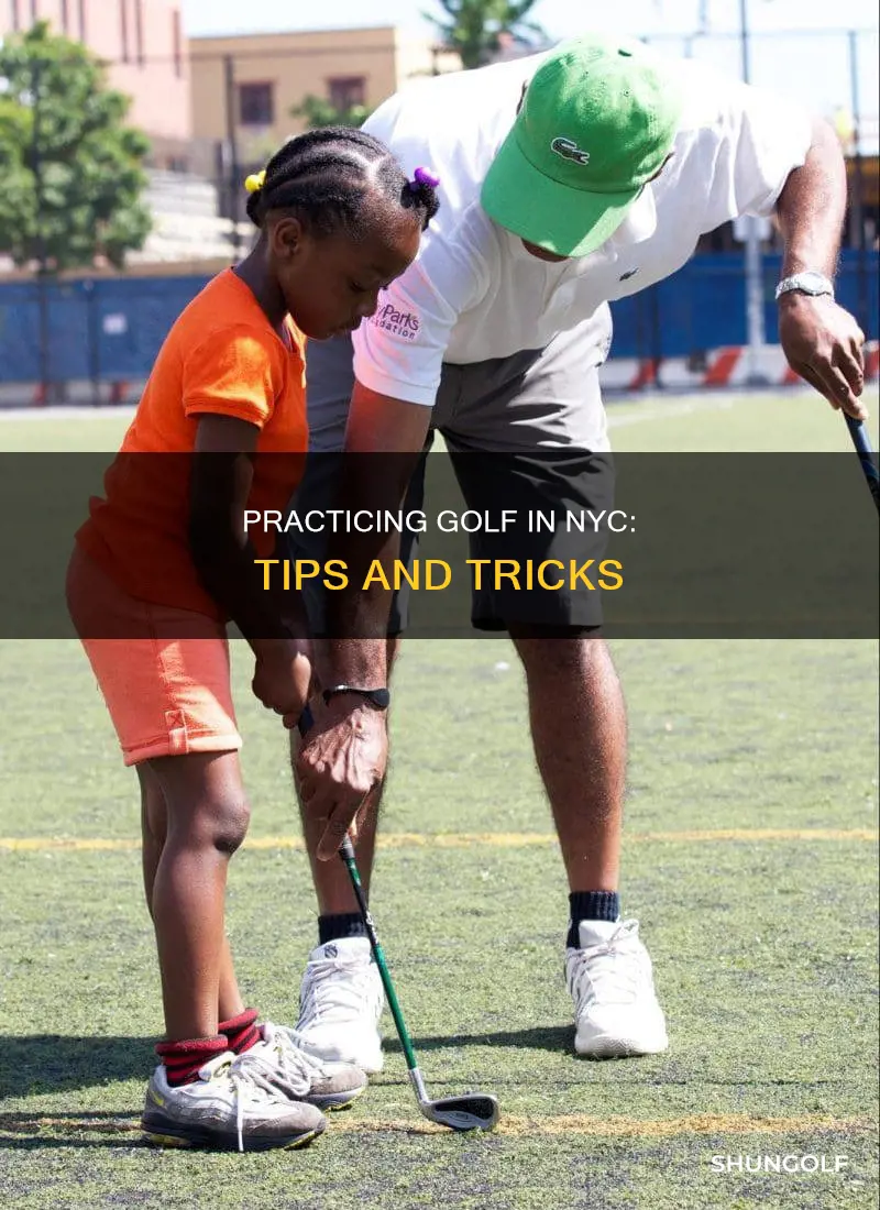 how to practice golf in nyc