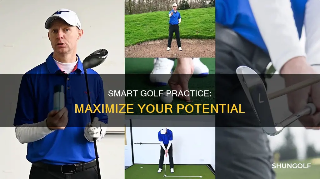 how to practice golf smart