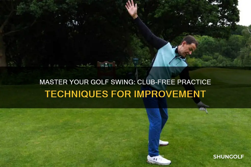 how to practice golf swing without a club