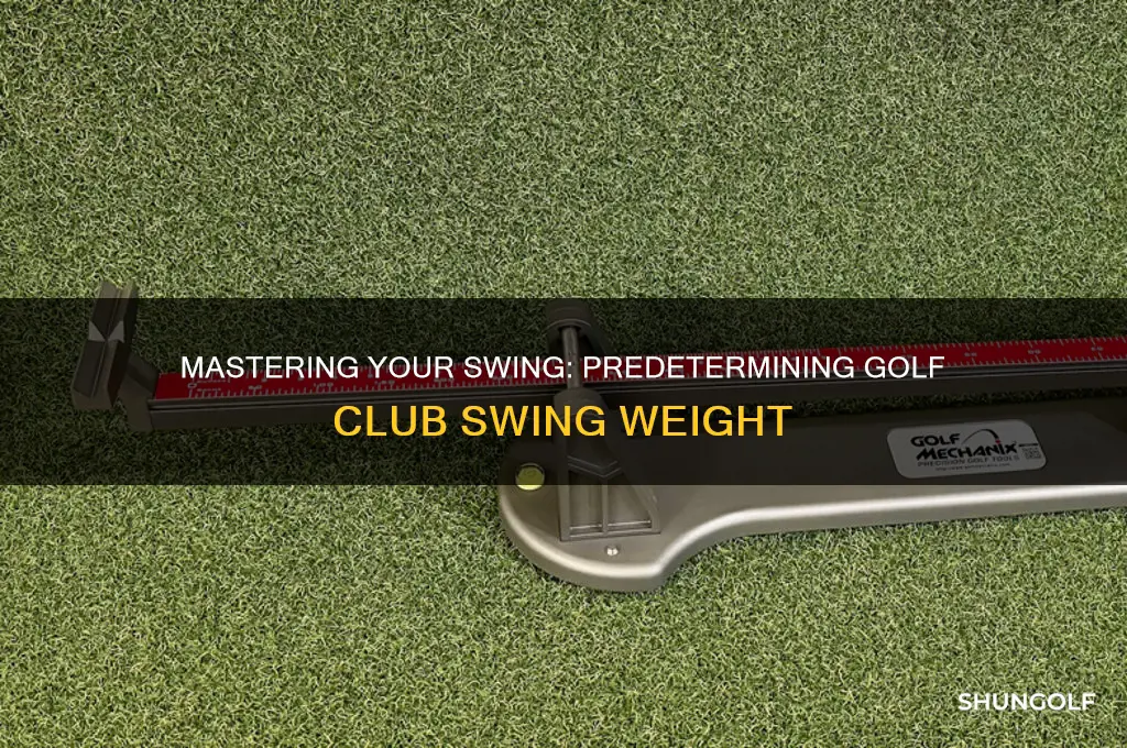 how to predetermine golf club swing weight