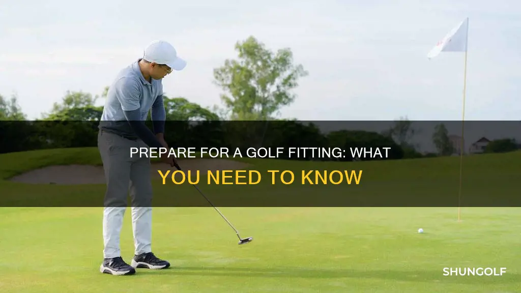 how to prepare for golf fitting