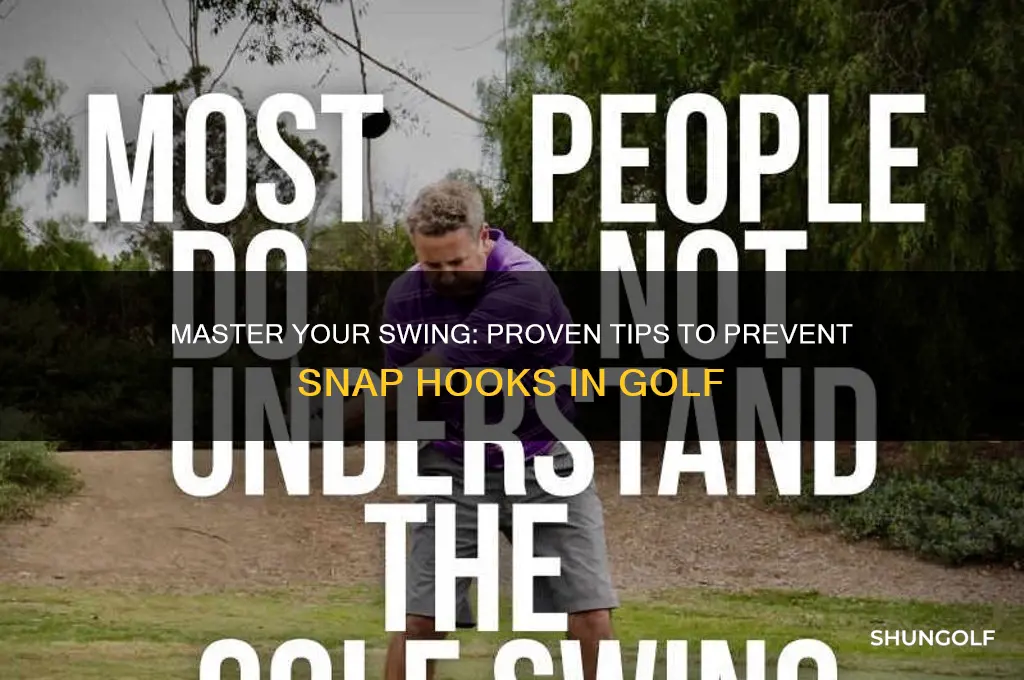 how to prevent a snap hook in golf