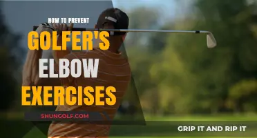 Effective Exercises to Prevent Golfer's Elbow and Stay Pain-Free