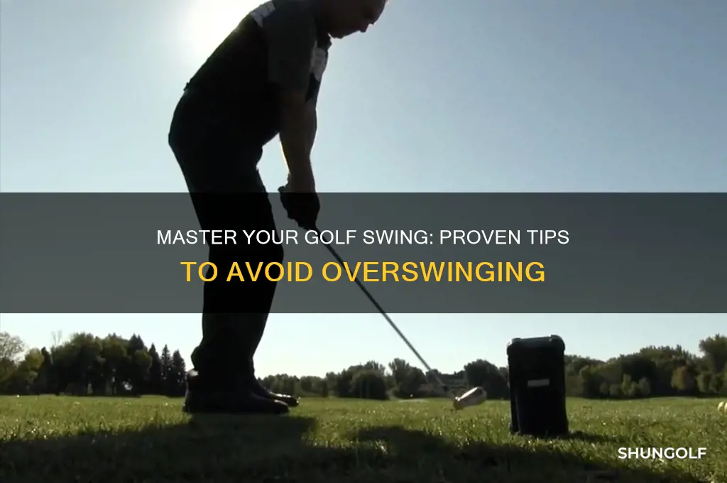 how to prevent overswinging of a golf club