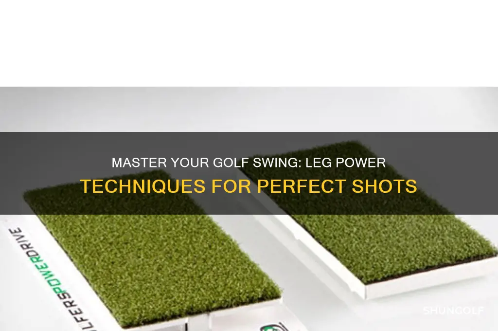 how to properly swing the golf club using your legs